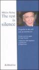 The rest is silence. Tragedia in due atti con un intermezzo