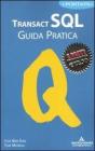 Transact SQL. Guida pratica