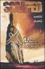 Madri morte. Scalped vol.3