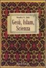Ges�, Islam, scienza