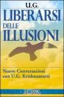Liberarsi delle illusioni
