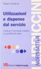 Utilizzazioni e dispense dal servizio. Guida per il personale scolastico con problemi di salute