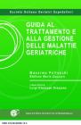 Guida al trattamento e alla gestione delle malattie geriatriche