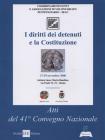 I diritti dei detenuti e la Costituzione. Atti del 41� Convegno Nazionale SEAC