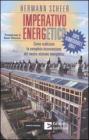Imperativo energetico. 100% rinnovabile ora!. Come realizzare la completa riconversione del nostro sistema energetico