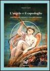 L' angelo e il capodoglio. Sulla calligrafia, la letteratura e l'arte della traduzione