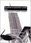 Le parole di Giampiero Orselli per le fotografie di Gianni Ansaldi