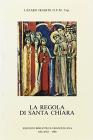 La regola di santa Chiara. Lettera e spirito