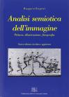 Analisi semiotica dell'immagine. Pittura, illustrazione, fotografia Analisi semiotica dell'immagine. Pittura, illustrazione, fotografia