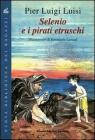 Selenio e i pirati etruschi