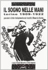 Il sogno nelle mani. Torino 1909-1922. Passioni e lotte rivoluzionarie nei ricordi di Maurizio Garino