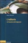 L' editoria. Un'industria dell'artigianato