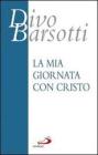 La mia giornata con Cristo