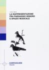 La rappresentazione fra paesaggio sonoro e spazio musicale
