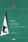 Sport in strada. Itinerari educativi per l'adolescenza