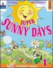 Super Sunny Days. Student's Book. Per la 2� classe elementare