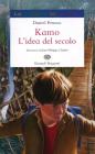 Kamo e l'idea del secolo