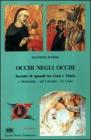 Occhi negli occhi. Incontri di sguardi tra Ges� e Maria