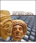 Reti della cultura. In margine al convegno internazionale di studi �servizi e contenuti digitali. Gli elementi di base della societ� della conoscenza�