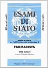 Esame di Stato per l'abilitazione alla professione di farmacista. Temi svolti