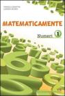 Matematicamente numeri. Per la Scuola media vol.1