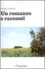 Un romanzo e racconti
