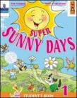Super Sunny Days. Student's Book. Per la 3� classe elementare