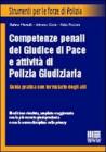 Competenze penali del giudice di pace e attivit� di polizia giudiziaria
