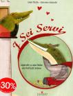 I sei servi