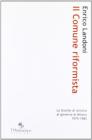 Il comune riformista. Le giunte di sinistra al governo di Milano 1975-1985