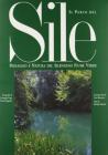 Il parco del Sile. Paesaggio e natura del silenzioso fiume verde