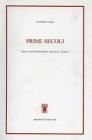 Primi secoli. Saggi di letteratura italiana antica