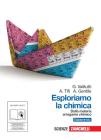 Esploriamo la chimica. Dalla materia al legame chimico. Edizione blu. Con espansione online. Per gli Ist. tecnici industriali