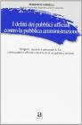 I delitti dei pubblici ufficiali contro la pubblica amministrazione