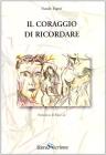 Il coraggio di ricordare