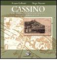 Cassino, una identit� ritrovata, la citt� prima del 1944