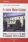 Il caso Mauriziano. Come allungare le mani su ospedali, terre e palazzi