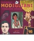 Amedeo Modigliani. L'inesauribile dolcezza della luna