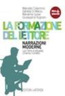 La formazione del lettore. Narrazione moderne-I classici. Con espansione online. Per le Scuole superiori