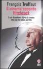 Il cinema secondo Hitchcock Il cinema secondo Hitchcock