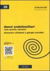 Danni endofamiliari. Casi, quesiti, soluzioni. Con espansione online