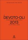 Il Devoto-Oli. Vocabolario della lingua italiana 2013. Con aggiornamento online. Con DVD-ROM Il Devoto-Oli. Vocabolario della lingua italiana 2013. Con aggiornamento online. Con DVD-ROM