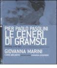 Le ceneri di Gramsci. Oratorio a più voci dal canto di tradizione orale al madrigale d'autore. Con Cd Audio Le ceneri di Gramsci. Oratorio a più voci dal canto di tradizione orale al madrigale d'autore. Con Cd Audio