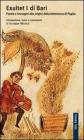 Exultet I di Bari. Parole e immagini alle origini della letteratura di Puglia