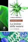 Biomimetica. La lezione della natura. Ecosostenibilit�, design e cicli produttivi nel terzo millennio