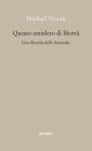 Questo emisfero di libert�. Una filosofia delle Americhe