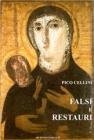 Falsi e restauri. Oltre l'apparenza