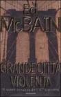 Grande citt� violenta