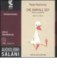Che animale sei? Storia di una pennuta. Audiolibro. 3 CD Audio