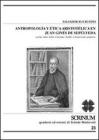Antropologia y �tica aristot�lica en Juan Gin�s de Sep�lveda (en las obras sobre el destino, Te�filo y Dem�crates primero)